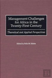 Management Challenges For Africa In The Twenty-First Century
