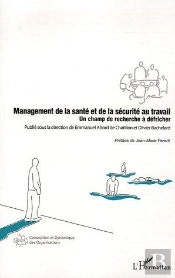 Management De La Santé Et De La Sécurité Au Travail ; Un Champ De Recherche À Défricher