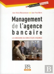 Management De L'Agence Bancaire - Les Fonctions Du Directeurd'Agence