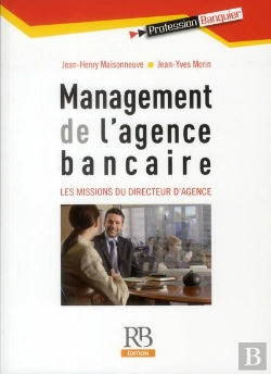 Bertrand.pt - Management De L'Agence Bancaire - Les Fonctions Du Directeurd'Agence