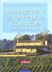 Management De L'Entreprise Vitivinicole ; Pratiques Et Outils