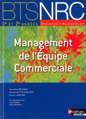 Management De L'Equipe Commerciale Bts Nrc (Les Integrales) 1re Et 2e Annees Eleve 2010