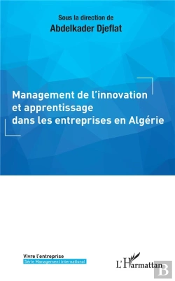 Bertrand.pt - Management De L'Innovation Et Apprentissage Dans Les Entreprises En Algérie