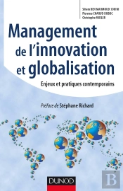 Management De L'Innovation Et Globalisation ; Enjeux Et Pratiques