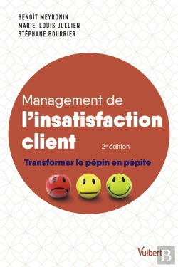 Bertrand.pt - Management De L'Insatisfaction Client : Transformer Le Pépin En Pépite