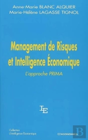 Management De Risques Et Intelligence Économique ; L'Approche Prima