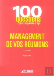 Management De Vos Réunions (2e Édition)