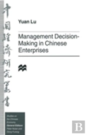 Management Decision-Making In Chinese Enterprises