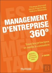 Management D'Entreprise 360° : Tous Les Principes Et Outils À Connaître (3e Édition)