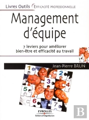 Management D'Équipe ; 7 Leviers Pour Améliorer Bien-Être Et Efficacité Au Travail