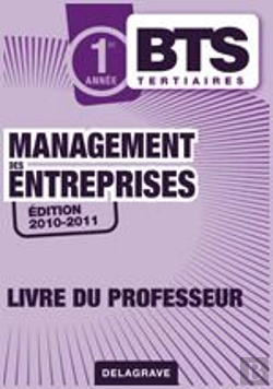 Bertrand.pt - Management Des Entreprise ; Bts 1ère Année ; Livre Du Professeur (Édition 2010/2011)