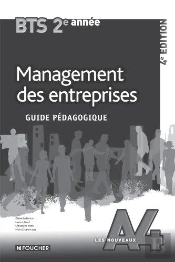 Management Des Entreprises ; Bts 2ème Année ; Guide Pédagogique (4e Édition)