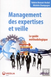 Management Des Expertises Et Veille - Le Guide Methodologique