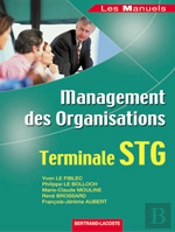 Management Des Organisations ; Terminale Stg