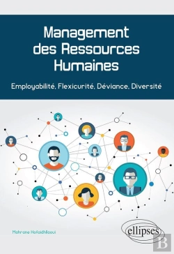Bertrand.pt - Management Des Ressources Humaines. Employabilité, Flexicurité, Déviance, Diversité