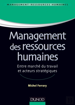 Bertrand.pt - Management Des Ressources Humaines ; Entre Marché Du Travail Et Acteurs Stratégiques