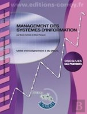 Management Des Systèmes D'Information ; Unité D'Enseignement 5 Du Dscg ; Énoncé (3e Édition)
