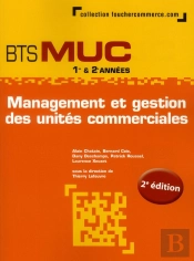 Management Des Unités Commerciales ; Bts Muc (2e Édition)