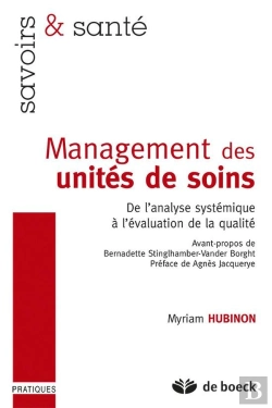Bertrand.pt - Management Des Unités De Soins: De L'Analyse Systémique À L'Évaluation De La Qualité