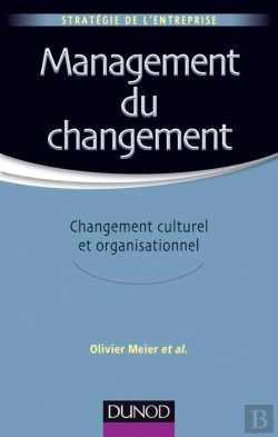 Bertrand.pt - Management Du Changement ; Changement Culturel Et Organisationnel