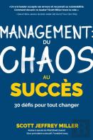 Management: Du Chaos Au Succes