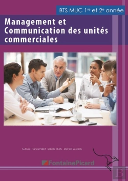 Bertrand.pt - Management Et Communication Des Unités Commerciales ; Bts Muc ; Livre De L'Élève