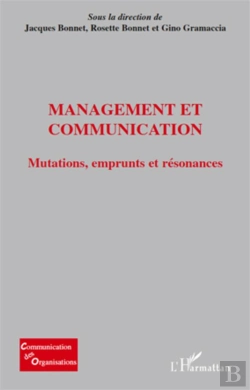 Bertrand.pt - Management Et Communication ; Mutations, Emprunts Et Résonances