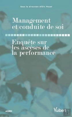 Bertrand.pt - Management Et Conduite De Soi ; Enquête Sur Les Ascèses De La Performance