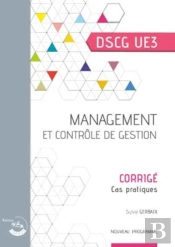 Management Et Controle De Gestion - Corrige - Ue 3 Du Dscg