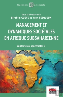 Bertrand.pt - Management Et Dynamiques Sociétales En Afrique Subsaharienne : Contexte Ou Spécificités ?