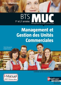 Bertrand.pt - Management Et Gestion Des Unites Commerciales Bts Muc 1 Et 2 Livre + Licence Eleve - 2015