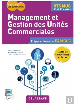 Bertrand.pt - Management Et Gestions Des Unites Commerciales Bts Muc Eleve 2015
