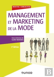 Management Et Marketing De La Mode (2e Édition)