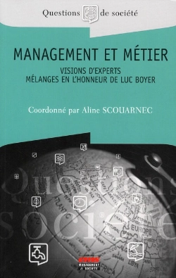 Bertrand.pt - Management Et Métier ; Visions D'Experts ; Mélanges En L'Honneur De Luc Boyer