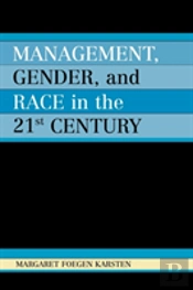 Management, Gender, And Race In The 21st Century