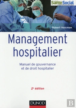 Bertrand.pt - Management Hospitalier ; Manuel De Gouvernance Et De Droit Hospitalier (2e Édition)