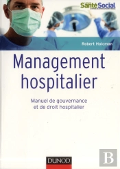 Management Hospitalier ; Manuel De Gouvernance Et De Droit Hospitalier