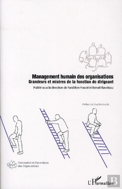 Bertrand.pt - Management Humain Des Organisations ; Grandeurs Et Misères De La Fonction De Dirigeant