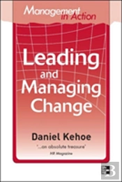 Management In Action: Leading And Managing Change