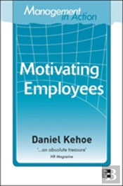 Management In Action: Motivating Employees