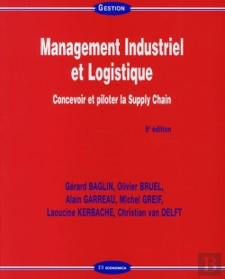 Bertrand.pt - Management Industriel Et Logistique ; Concevoir Et Piloter La Supply Chain (5e Édition)