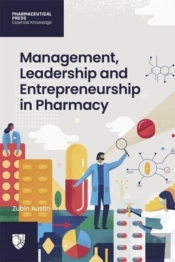Management, Leadership And Entrepreneurship In Pharmacy