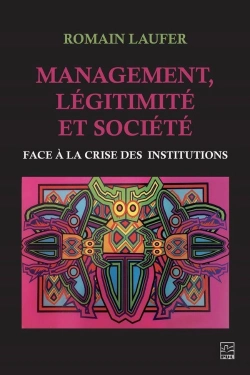 Bertrand.pt - Management, Légitimité Et Société : Face À La Crise Des Institutions