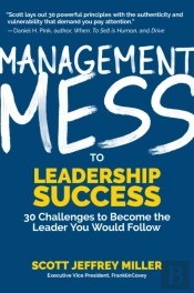 Management Mess To Leadership Success