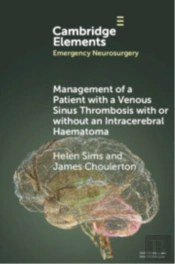 Management Of A Patient With A Venous Sinus Thrombosis With Or Without An Intracerebral Haematoma