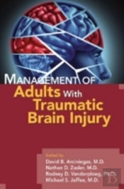 Management Of Adults With Traumatic Brain Injury