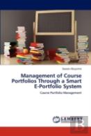 Management Of Course Portfolios Through A Smart E-Portfolio System