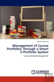 Management Of Course Portfolios Through A Smart E-Portfolio System