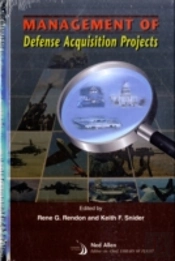 Management Of Defense Acquisition Projects