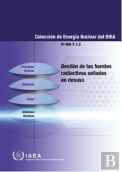 Management Of Disused Sealed Radioactive Sources (Spanish Edition)
